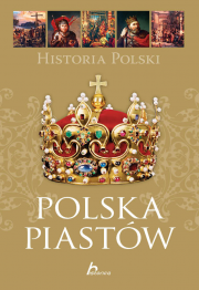 Historia Polski. Polska Piastów