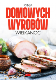 Księga domowych wyrobów - Wielkanoc