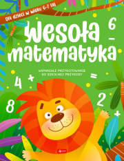 Wesoła matematyka dla dzieci w wieku 6–7 lat