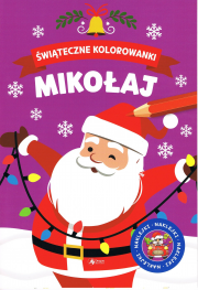 Mikołaj. Świąteczne kolorowanki