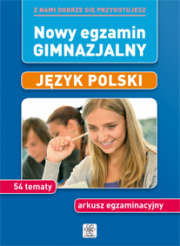 Język Polski. Nowy egzamin gimnazjalny